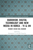 Buddhism, Digital Technology and New Media in Korea: ?isang?s Ocean Seal Diagram