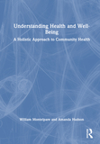 Understanding Health and Well-Being: A Holistic Approach to Community Health