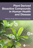 Plant Derived Bioactive Compounds in Human Health and Disease