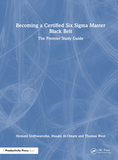 Becoming a Certified Six Sigma Master Black Belt: The Premier Study Guide