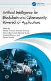 Artificial Intelligence for Blockchain and Cybersecurity Powered IoT Applications