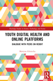 Youth Digital Health and Online Platforms: Dialogue with Peers on Reddit