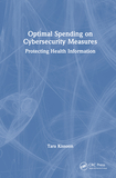 Optimal Spending on Cybersecurity Measures: Protecting Health Information