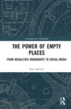 The Power of Empty Places: From Megalithic Monuments to Social Media