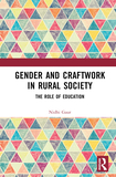 Gender and Craftwork in Rural Society: The Role of Education