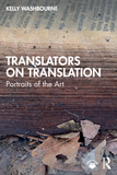 Translators on Translation: Portraits of the Art