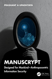 ManusCrypt: Designed for Mankind ? Anthropocentric Information Security