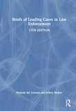 Briefs of Leading Cases in Law Enforcement