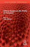 Critical Essays on the Poetry of Tennyson