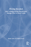 Pricing Decoded: How Leading Pricing Practitioners Manage Price to Boost Profits