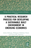 A Practical Research Process for Developing a Sustainable Built Environment in Emerging Economies