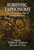 Forensic Taphonomy: The Postmortem Fate of Human Remains