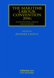 The Maritime Labour Convention 2006: International Labour Law Redefined