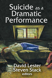 Suicide as a Dramatic Performance