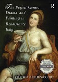 The Perfect Genre. Drama and Painting in Renaissance Italy