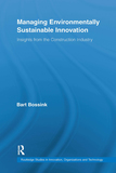 Managing Environmentally Sustainable Innovation: Insights from the Construction Industry