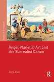 ?ngel Planells? Art and the Surrealist Canon