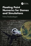 Floating Point Numerics for Games and Simulations