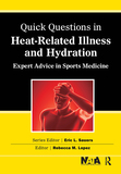 Quick Questions Heat-Related Illness: Expert Advice in Sports Medicine