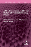 A Short Economic and Social History of Twentieth Century Britain