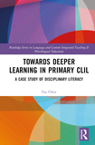 Towards Deeper Learning in Primary CLIL: A Case Study of Disciplinary Literacy