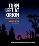 Turn Left at Orion: Hundreds of Night Sky Objects to See in a Home Telescope - and How to Find Them