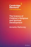 The Science of Children's Religious and Spiritual Development