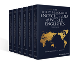 The Wiley Blackwell Encyclopedia of World Englishes: 6 Volume Set