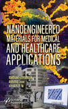 Nanoengineered Materials for Medical and Healthcar e Applications.