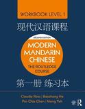 Modern Mandarin Chinese: The Routledge Course Workbook Level 1