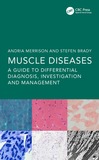 Muscle Diseases: A Guide to Differential Diagnosis, Investigation and Management