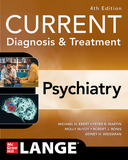 CURRENT Diagnosis & Treatment: Psychiatry, 4th Edition: Psychiatry, 4e