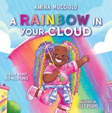 Studio Mucci: Rainbow in Your Cloud: A Rainbow in Your Cloud