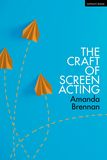 The Craft of Screen Acting