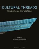 Cultural Threads: Transnational Textiles Today