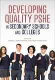 Developing Quality PSHE in Secondary Schools and Colleges