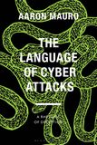 The Language of Cyber Attacks: A Rhetoric of Deception