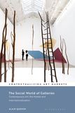 The Social World of Galleries: Contemporary Art, the Market and Internationalization