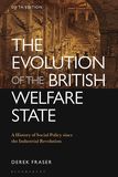 The Evolution of the British Welfare State: A History of Social Policy since the Industrial Revolution