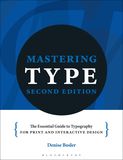 Mastering Type: The essential guide to typography for print and digital design