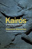 Kairós: In Defence of 'Due Time'