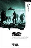 Staging Change: Toward a Theatrical Theory of Activist Performance