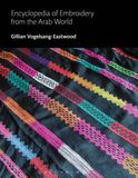 Encyclopedia of Embroidery from the Arab World