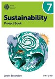 Oxford International Sustainability: Project Book 7 (Lower Secondary)