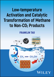 Low?temperature Activation and Catalytic Transform ation of Methane to Non?CO2 Products