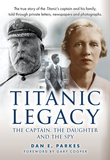 Titanic Legacy: The Captain, His Daughter and the Spy