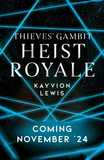 Heist Royale: The enemies to lovers sequel to Waterstones prize-winning Thieves' Gambit