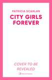 City Girls Forever: 'Warm, relatable and funny' MARIAN KEYES