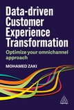 Data?Driven Customer Experience Transformation ? Optimize Your Omnichannel Approach: Optimize Your Omnichannel Approach