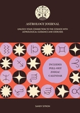 Astrology Journal: Unlock Your Connection to the Cosmos with Astrological Guidance and Exercises